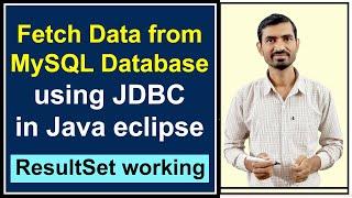 #4 Fetch Data from MySQL Database using JDBC in Java || ResultSet Interface by Deepak
