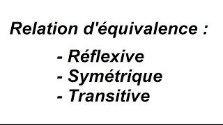 Montrer qu'une relation est une relation d'équivalence - exemples simples