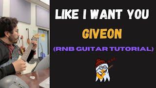 Like I Want You - Giveon (RnB Guitar Tutorial)