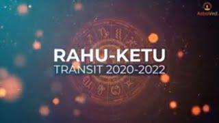 Rahu Ketu Transit 2020 - 2022 | Rahu Ketu Transit 2020 Predictions