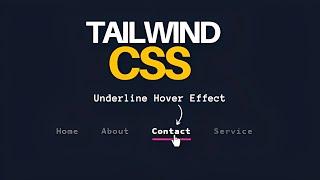 Tailwind CSS animation : Tailwind CSS Animated Underline Hover Effect | The Tailwind Project.