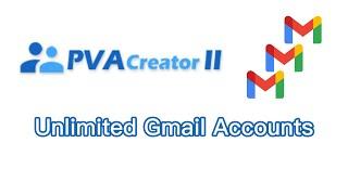 PVA Creator(Gmail) Tutorial - Auto Create Unlimited Gmail/Google Accounts, Auto Verify Phone Service