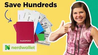 No Foreign Transaction Fee Credit Cards Explained: How To AVOID International Fees | NerdWallet