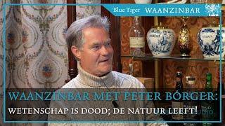 Waanzinbar: 'Wetenschap is dood, de natuur leeft'