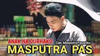 Lagu Tapsel | Anak Na Durhako | Masputra Pas