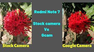 Redmi Note 7 Stock Camera vs Google Camera | Redmi Note 7 Gcam Vs Stock Camera |