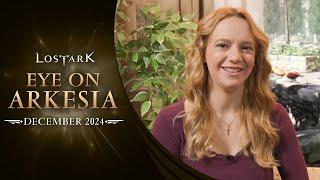 Lost Ark: Eye On Arkesia (December 2024)