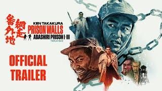 PRISON WALLS (ABASHIRI PRISON I-III) (Masters of Cinema) New & Exclusive Trailer