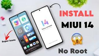 Install MIUI 14 NEW TRICK In Any Xiaomi Device Indian & Global With Super Icons | Miui 14 Update 