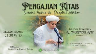 [LIVESTREAM] Kajian Kitab LUBABUL HADITS & DAQAIQUL AKHBAR | T.G.H. M. RASYID RIDHA