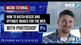 How To Quickly Batch Resize and Optimize Images for Web in Photoshop 2023