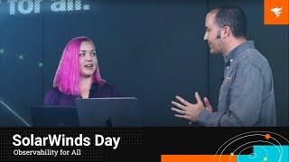 SolarWinds Day | Observability for All