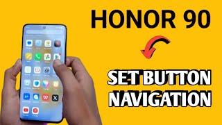 Honor 90 how to set button navigation, back button not showing, back button settings Honor 90