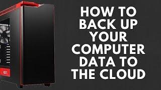 How to Back up your Computer Data to the Cloud