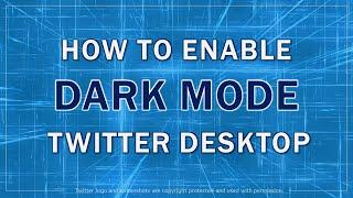 How to Enable Dark Mode on Twitter Desktop