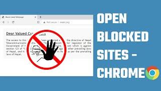 Bagaimana cara mengakses situs web yang diblokir dengan Google Chrome? buka blokir situs web yang diblokir | 2023