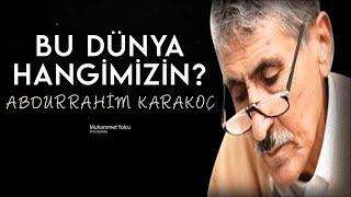 Who Is This World? | Abdurrahim Karakoç (NOT WORTH THIS WORLD...) (Audio Poetry)