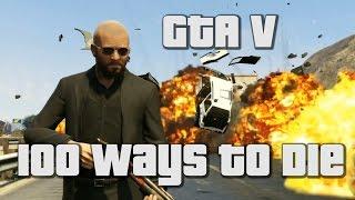 GTA V 100 Ways To Die