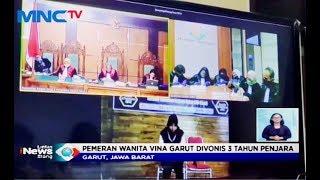 Pemeran Video Mesum 'Vina Garut' Divonis 3 Tahun Penjara - LIS 03/02