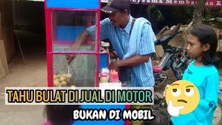 TAHU BULAT DI GORENG DI MOTOR BUKAN DI MOBIL