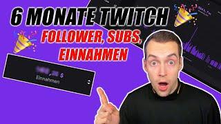 6 Monate Twitch! - Wie viele FOLLOWER? Wie Viel VERDIENT? | Experiment | Deutsch