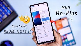 Must Try : Super Smooth MIUI Go Plus ROM for Redmi Note 11, Good Performance & Animation