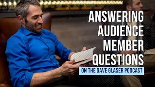 Answering Audience Q&A with Dave Glaser