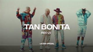 Piso 21 - Tan Bonita (Lyric Video) | CantoYo