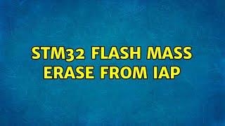 STM32 Flash mass erase from IAP