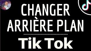 Changer ARRIERE PLAN Tik Tok, comment ajouter une photo ou video en fond sur TikTok