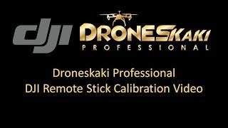 DJI Remote Stick Calibration Video | Droneskaki Support