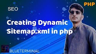how to create dynamic sitemap.xml in php