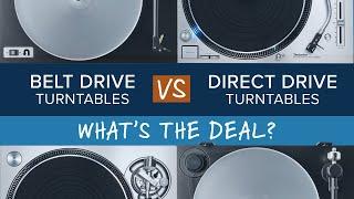 Belt Drive Turntables vs Direct Drive Turntables: What’s the Difference, and Which is Better?