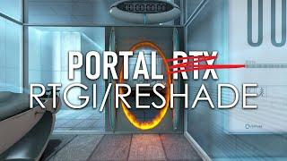 Portal Reshade RTGI - The Working Class' RTX Portal