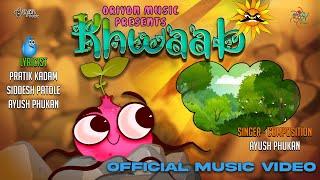 Khwaab | Ayush Phukan | Rushikesh Mahajan | Official Music Video | Oriyon Music