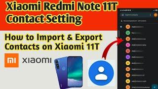 Xiaomi Redmi Note 11T Contact Setting | How to Import and Export Contacts Number on Xiaomi 11t