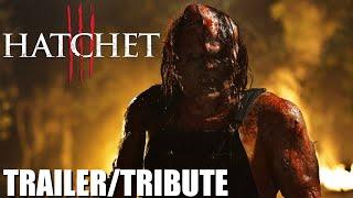 HATCHET 3 TRAILER / TRIBUTE - 3B VIDEO