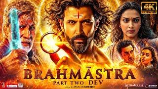 Brahmastra Part 2 Dev | HINDI FULL MOVIE 4K HD facts|Ranbir Kapoor|Hrithik R|Alia bhatt|Ayan Mukerji