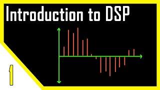 Introduction to Digital Signal Processing | DSP