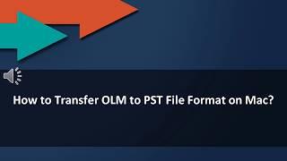 How to Transfer OLM to PST Format on Mac by Gladwev Software?