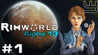 Rimworld Alpha 13 'Let's Play' - Ep1 - This time, BIGGER!