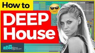 How to Make DEEP HOUSE – FREE Ableton Project 