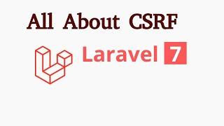 Laravel 7 tutorial #14  CSRF token | resolve 419 issue