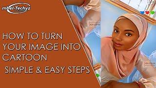 How To Turn Your Image Into Cartoon Simple & Easy Steps 2023