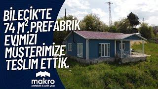 74 m² Prefabrik Ev İncelemesi - MAKRO PREFABRİK