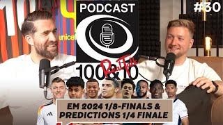 Unser Fazit zu den Achtelfinals der EM2024 - 100and10Realtalk - Europameisterschaft 2024 Episode#30