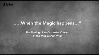 "...When the Magic happens" - Behind the scenes of an Orchestra Concert