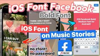 iOS Facebook + iOS Bold Font on Music Stories! (no password)