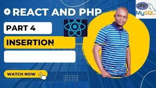 React and PHP part 4 - Inserting data into mysql database using react as frontend and php as backend