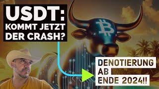 ENDE DEZEMBER 2024 USDT Delisting in der EU (MICA GESETZ) Kein Grund zur Panik!Kurz & Klar!